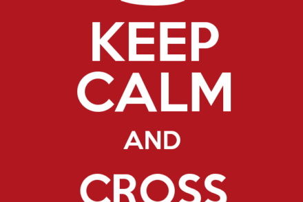 Keep calm and cross the border