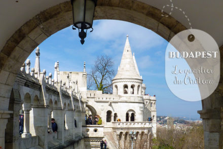 Bastion des pêcheurs de Budapest // Fisherman's Bastion